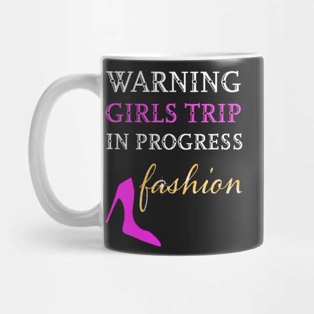 Warning girls trip in progress by Artstastic